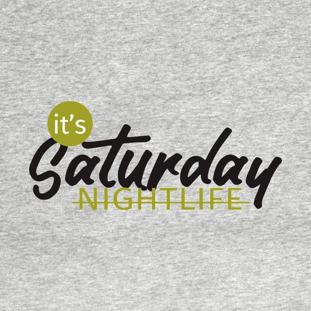 NIGHTLIFE saturday by creative words